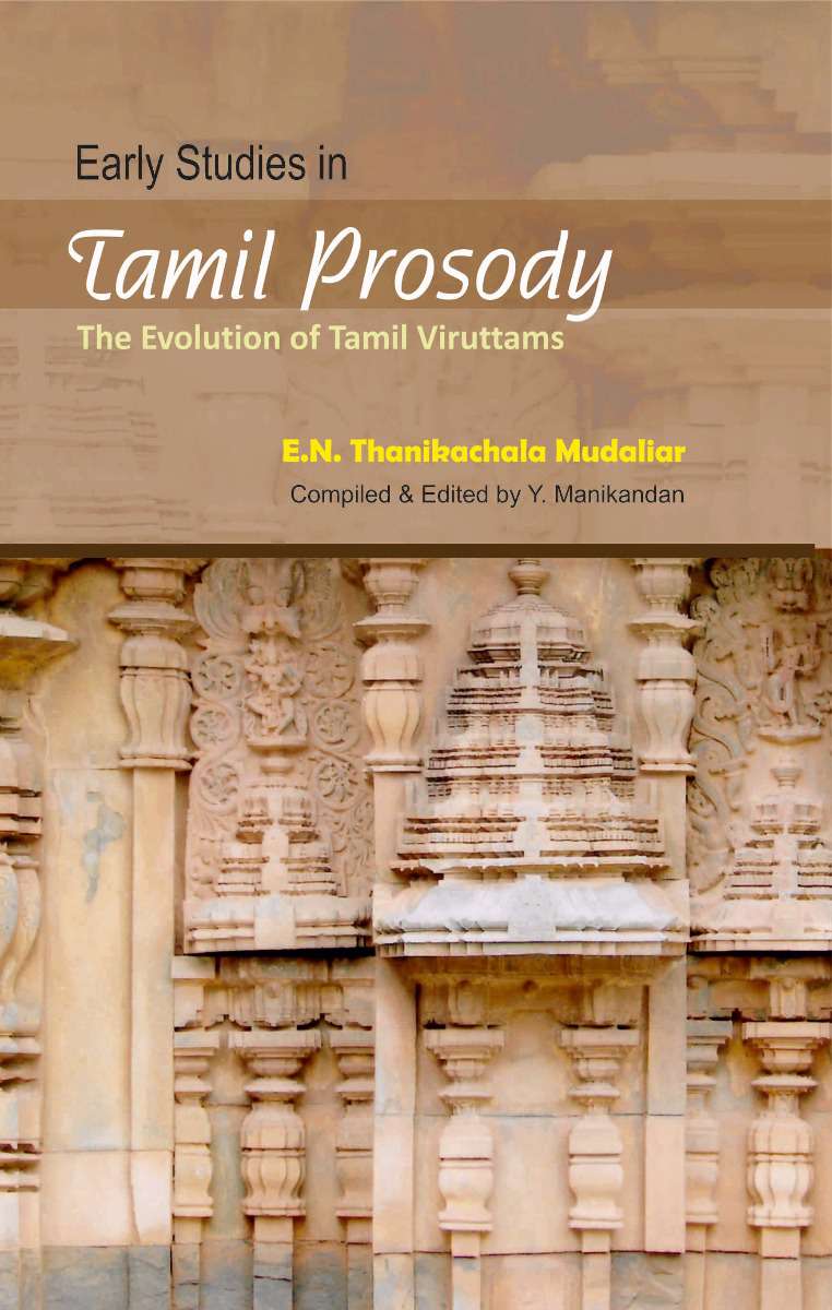 Early Studies in Tamil Prosody The evolution of Tamil Viruttams-0 Early Studies in Tamil Prosody The evolution of Tamil Viruttams-0